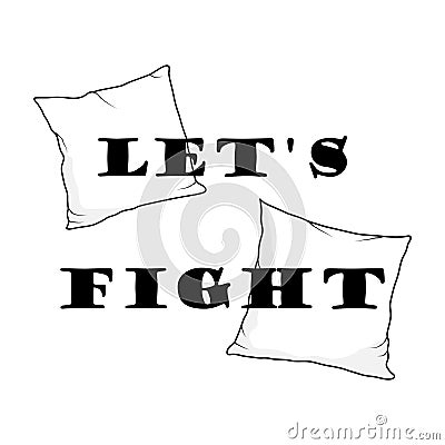 Let`s fight pillow banner pajama party Vector Illustration